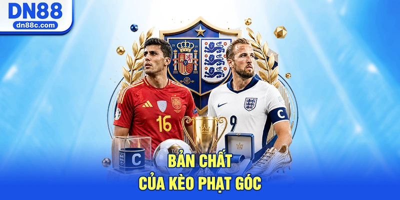 Bản chất của kèo phạt góc