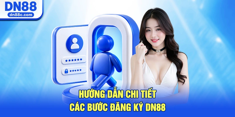 Hướng Dẫn Chi Tiết Các Bước Đăng Ký DN88