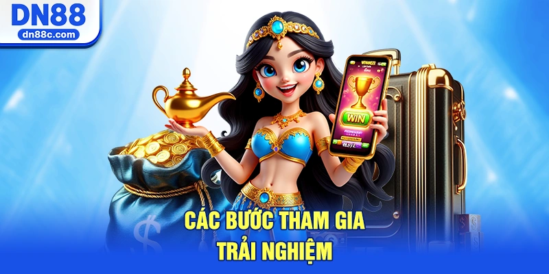 Các Bước Tham Gia Trải Nghiệm Và Nhận Ưu Đãi