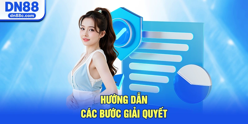 Hướng Dẫn Các Bước Giải Quyết Tranh Chấp